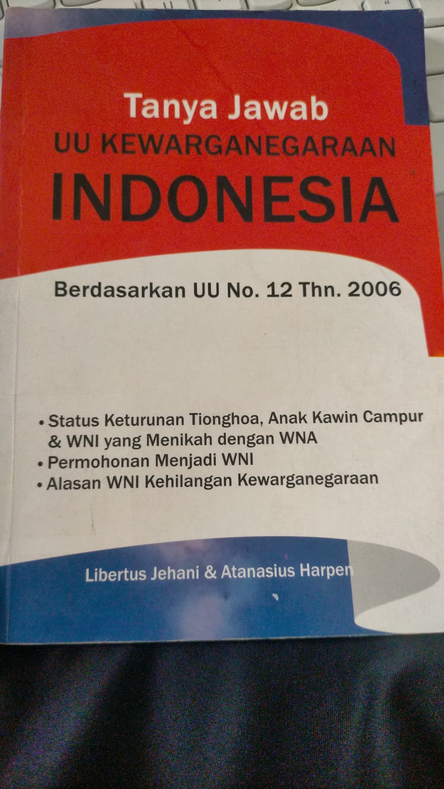 TANYA JAWAB UU KEWARGANEGARAAN INDONESIA
