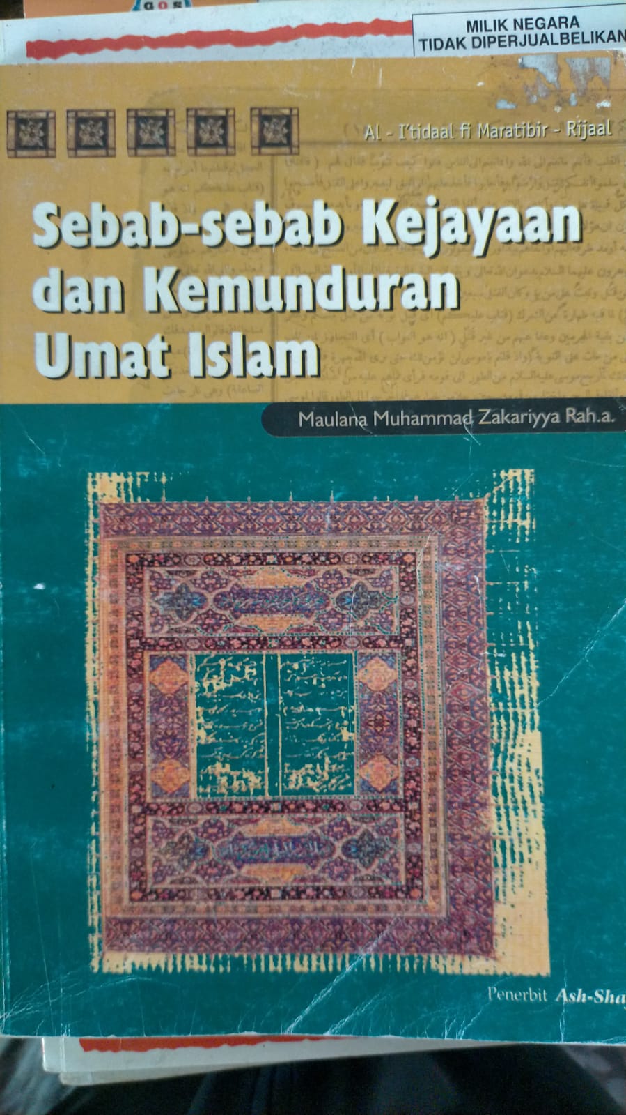 SEBAB-SEBAB KEJAYAAN DAN KEMUNDURAN UMAT ISLAM