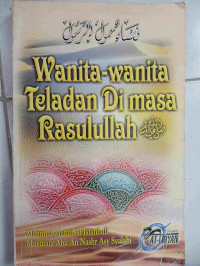 Image of WANITA-WANITA TELADAN DI MASA RASULULLAH