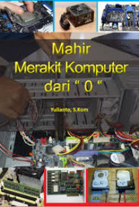 Image of Mahir Merakit  Komputer dari