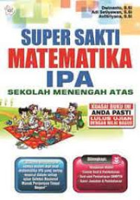 Image of Super sakti Matematika Ipa sekolah menengah Atas