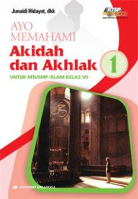 Image of AYO MEMAHAMI AKIDAH DAN AKHLAK KELAS 7