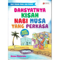 Image of DAHSYATNYA KISAH NABI MUSA YANG PERKASA