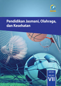Image of PENDIDIKAN JASMANI, OLAHRAGA DAN KESEHATAN KELAS 7
