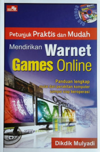 Image of PETUNJUK PRAKTIS DA MUDAH MENDIRIKAN WARNET GAMES ONLINE