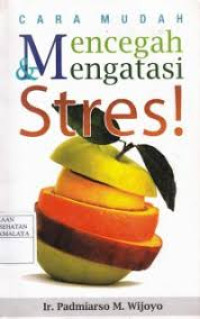 Image of Cara Muda Mencegah dan Mengatasi Stres !