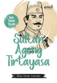 Image of Seri tokoh islam: Sultan Ageng Tirtayasa